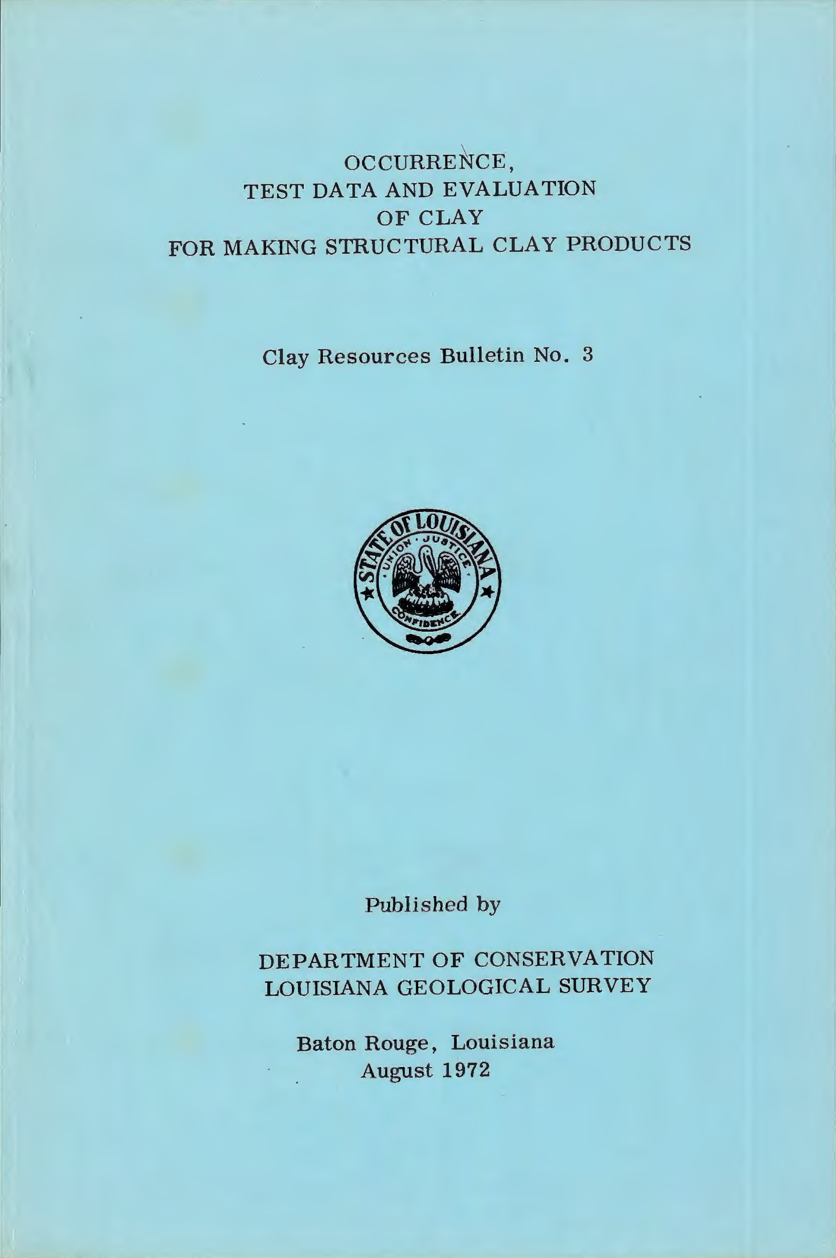 Occurrence Test Data and Evaluation of Clay for Making Structure Clay Products Occurrence Test Data and Evaluation of Clay for Making Structure Clay Products