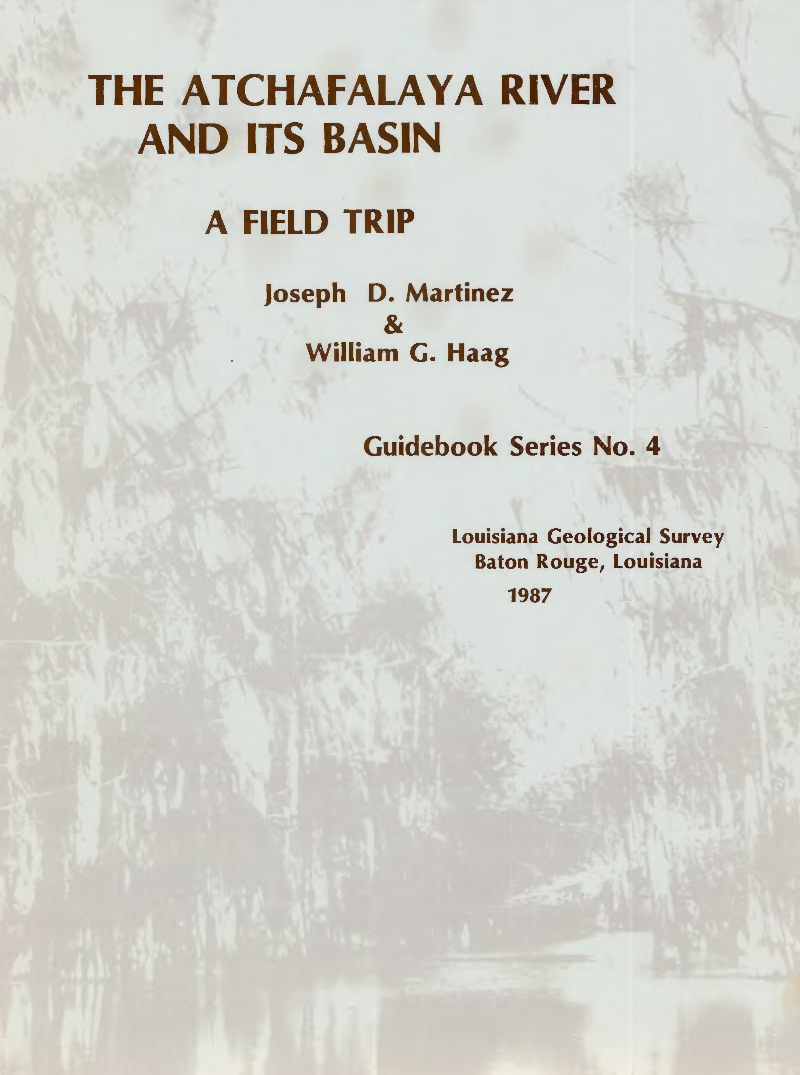 The Atchafalaya River and its Basin: A Field Trip The Atchafalaya River and its Basin: A Field Trip